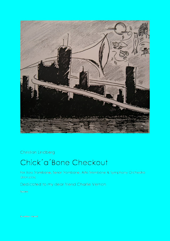 Christian Lindberg: Chick´a´ bone Checkout - Bass Trombone & Symphony orchestra