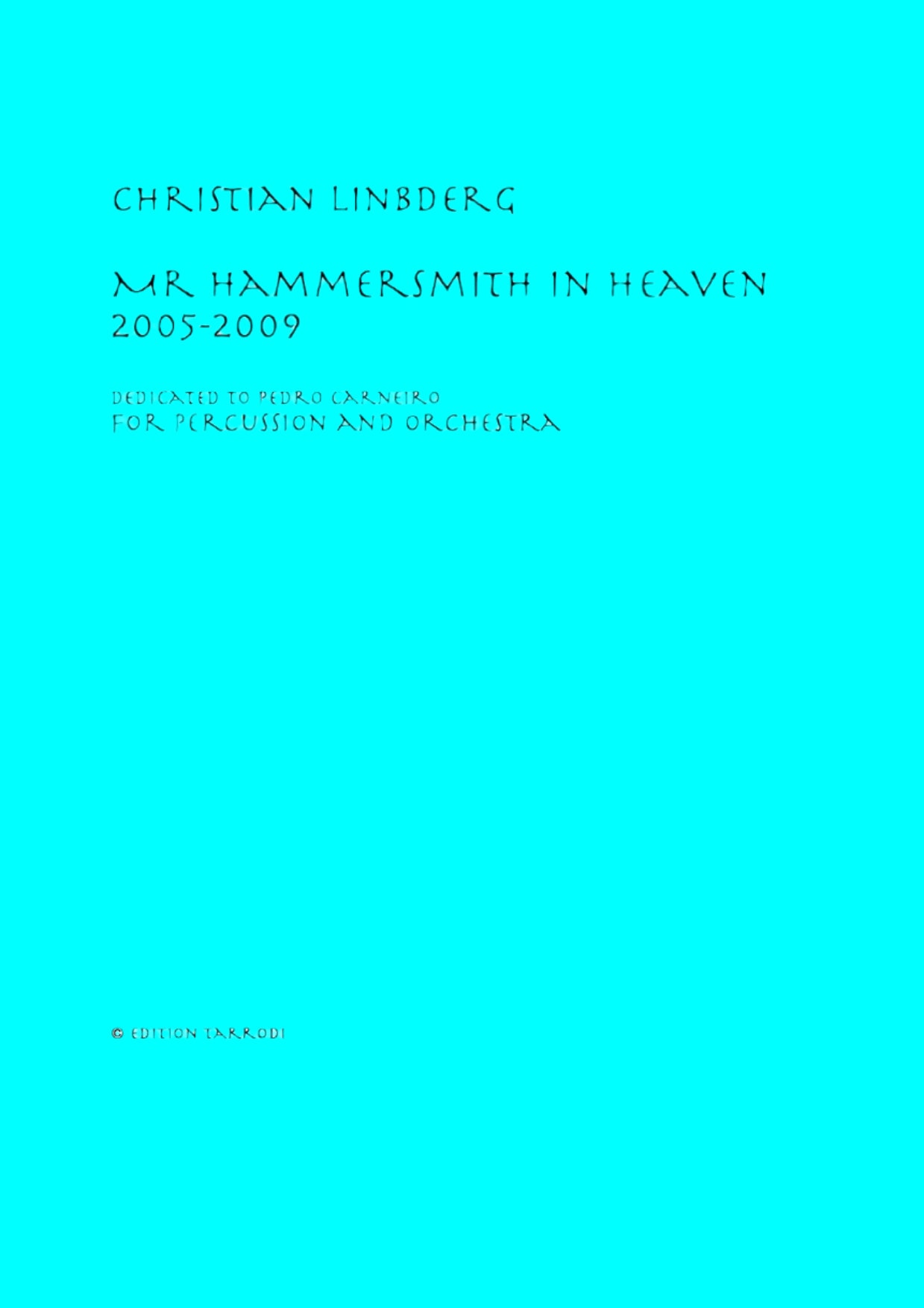 Christian Lindberg: Mr Hammersmith in Heaven - Concerto for percussion and orchestra