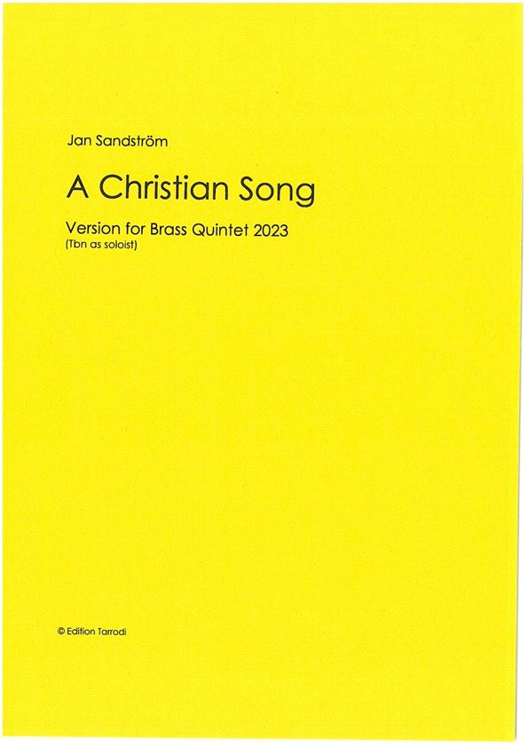 Jan Sandström: A Christian Song - for Brassquintet