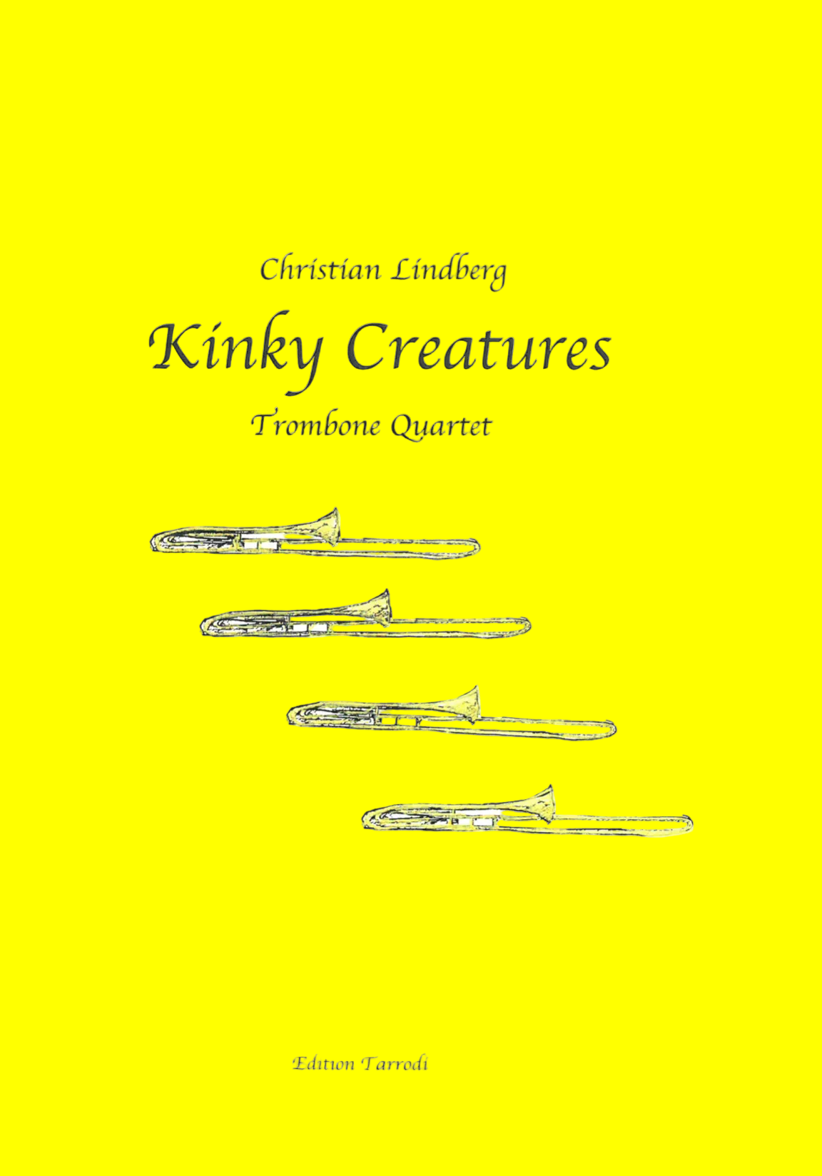 C.Lindberg - Kinky Kreatures - Trombone Quartet - (DIGITAL)