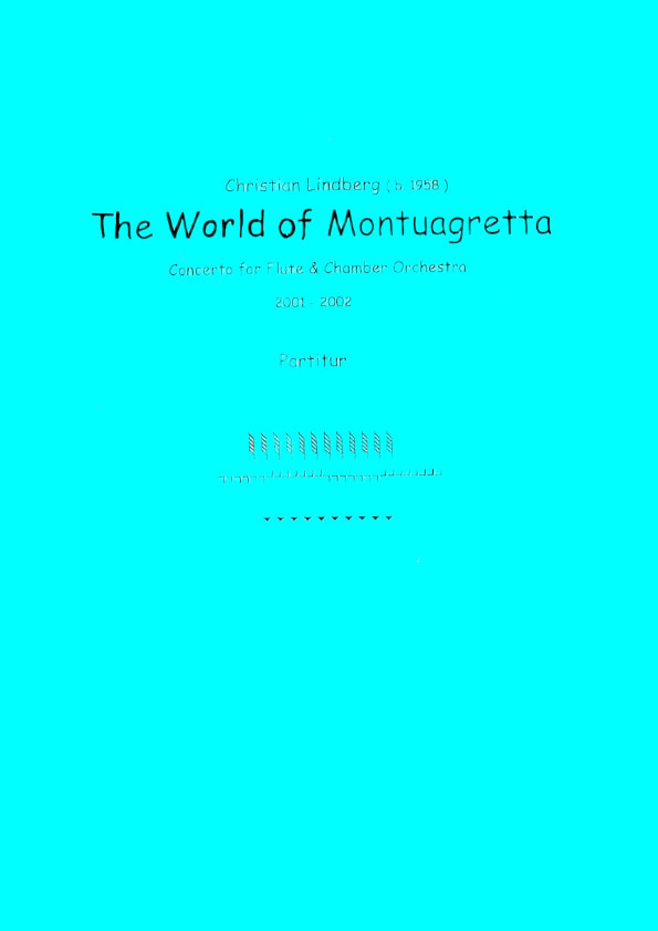 Christian Lindberg: The World of Montuagretta - Flute & Chamber Orchestra