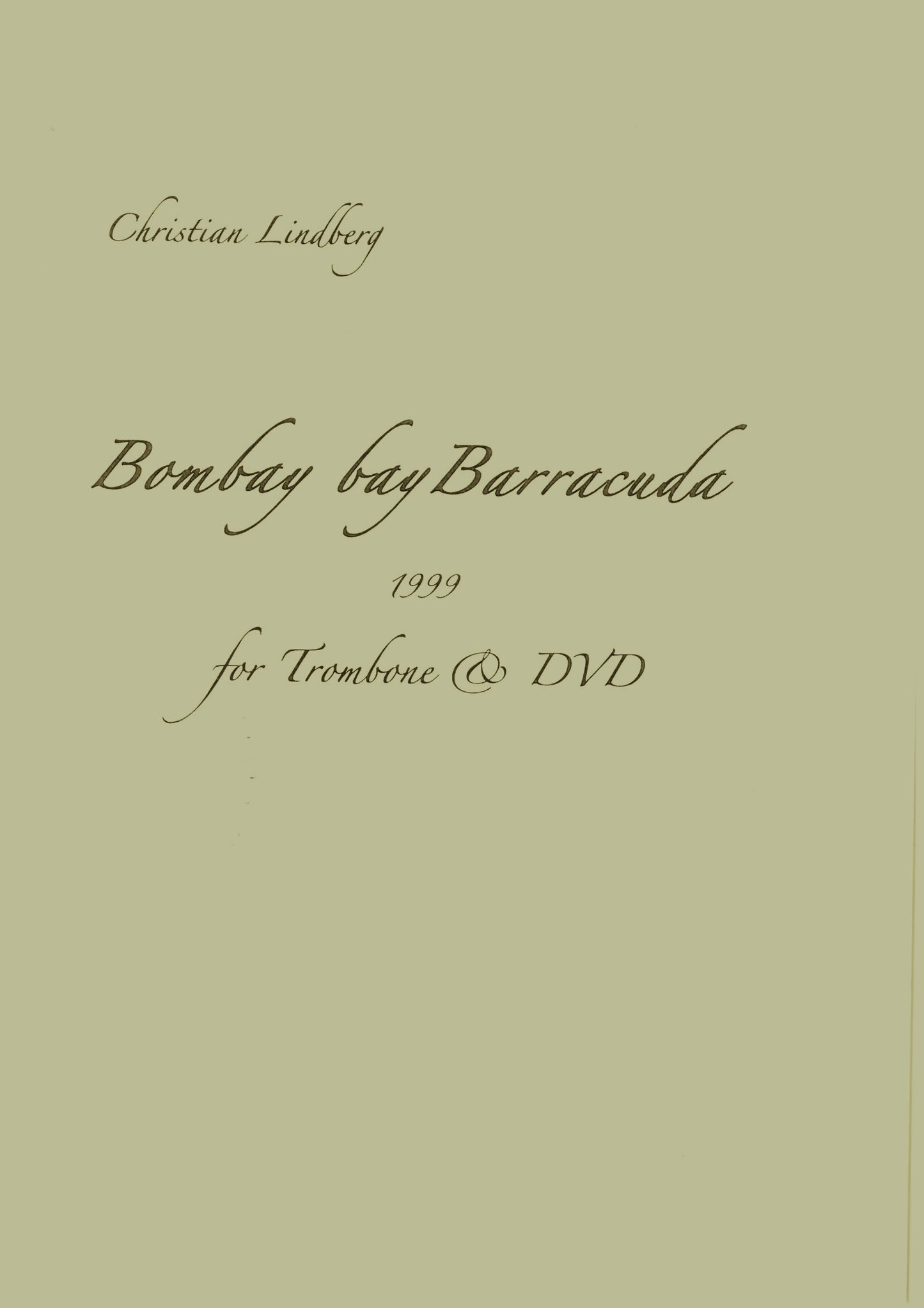 Christian Lindberg - Bombay Bay Barracuda Trombone and DVD.