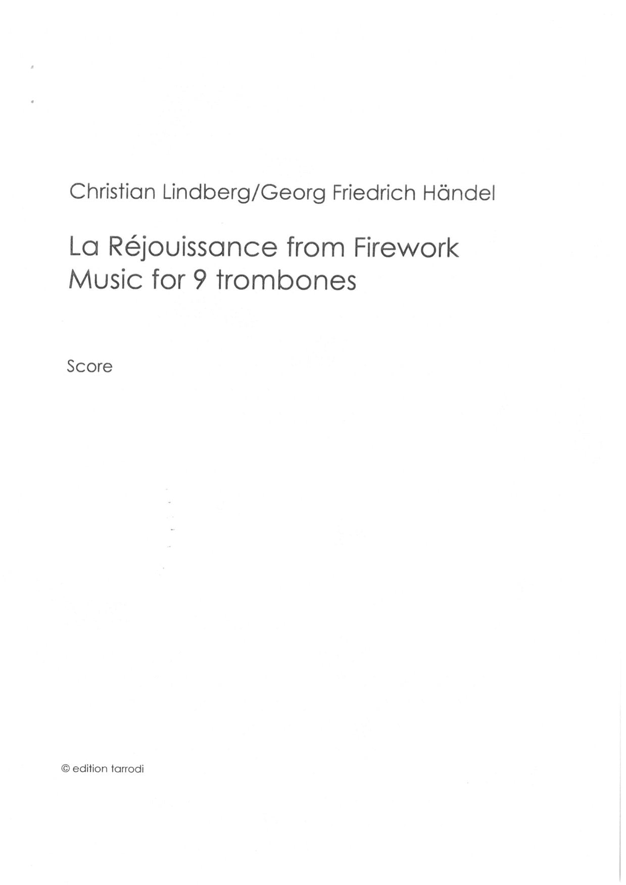 Christian Lindberg/Georg Friedrich Händel - La Réjouissance from Firewo