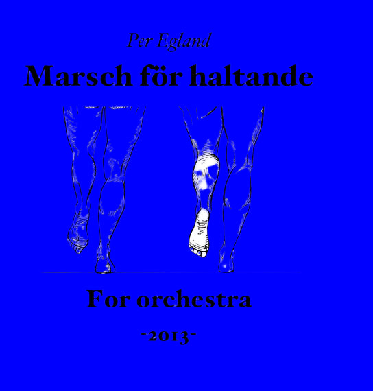 Per Egland - Marsch för haltande