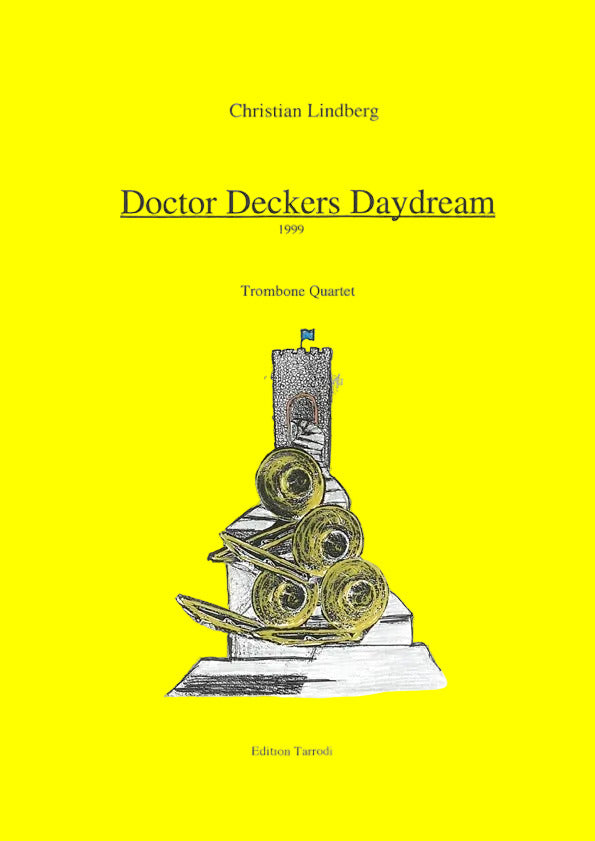 Doctor Deckers Daydream - Trombone Quartet - (DIGITAL)