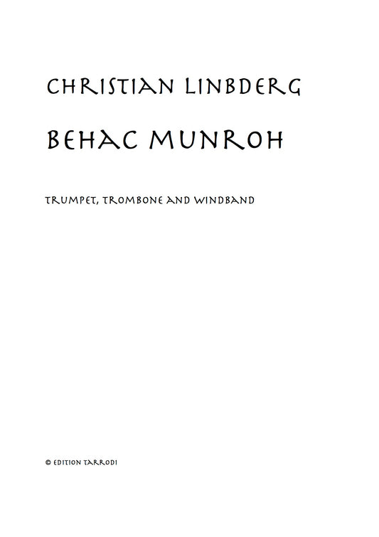 Christian Lindberg: Behac Munroh - Trombone & Trumpet concerto / windband