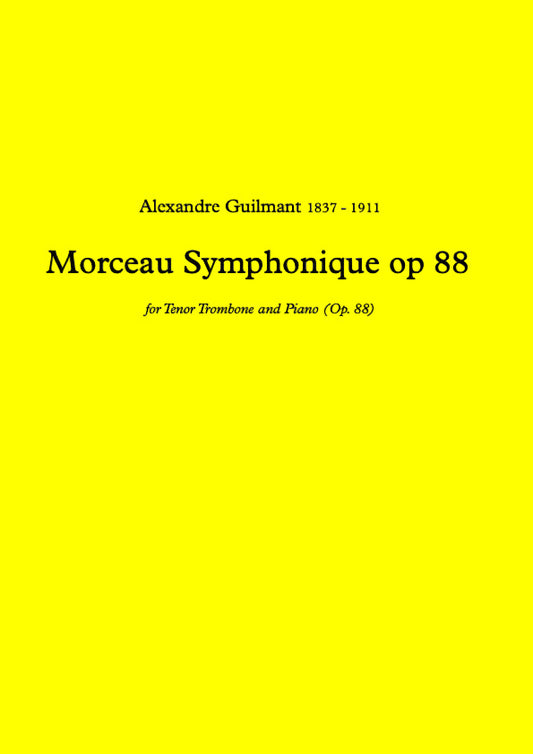 Guilmant - Morceau Symphonique - Tenor Trombone & Piano - (DIGITAL)