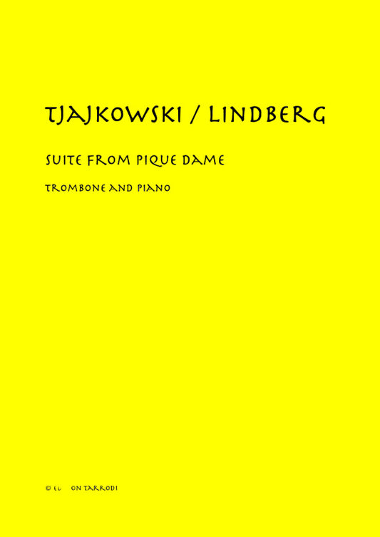 Tjajkowskij / Lindberg - Suite from Pique Dame - Trombone & Piano - (PDF-DIGITAL)