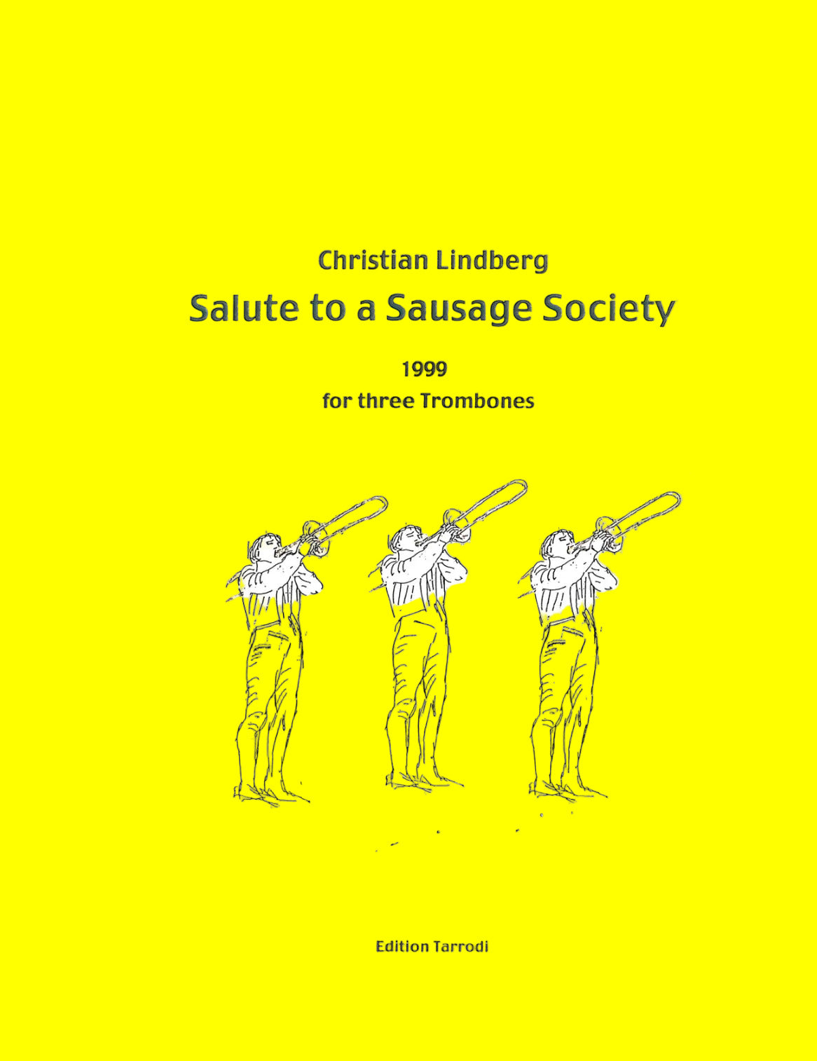 Lindberg - Salute to a Sausage Society (3 Trombones) - (COVER)