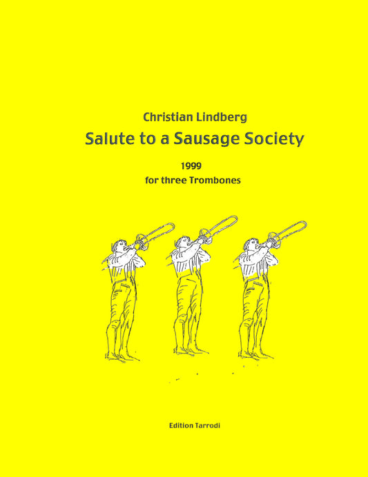 Lindberg - Salute to a Sausage Society (3 Trombones) - (COVER)