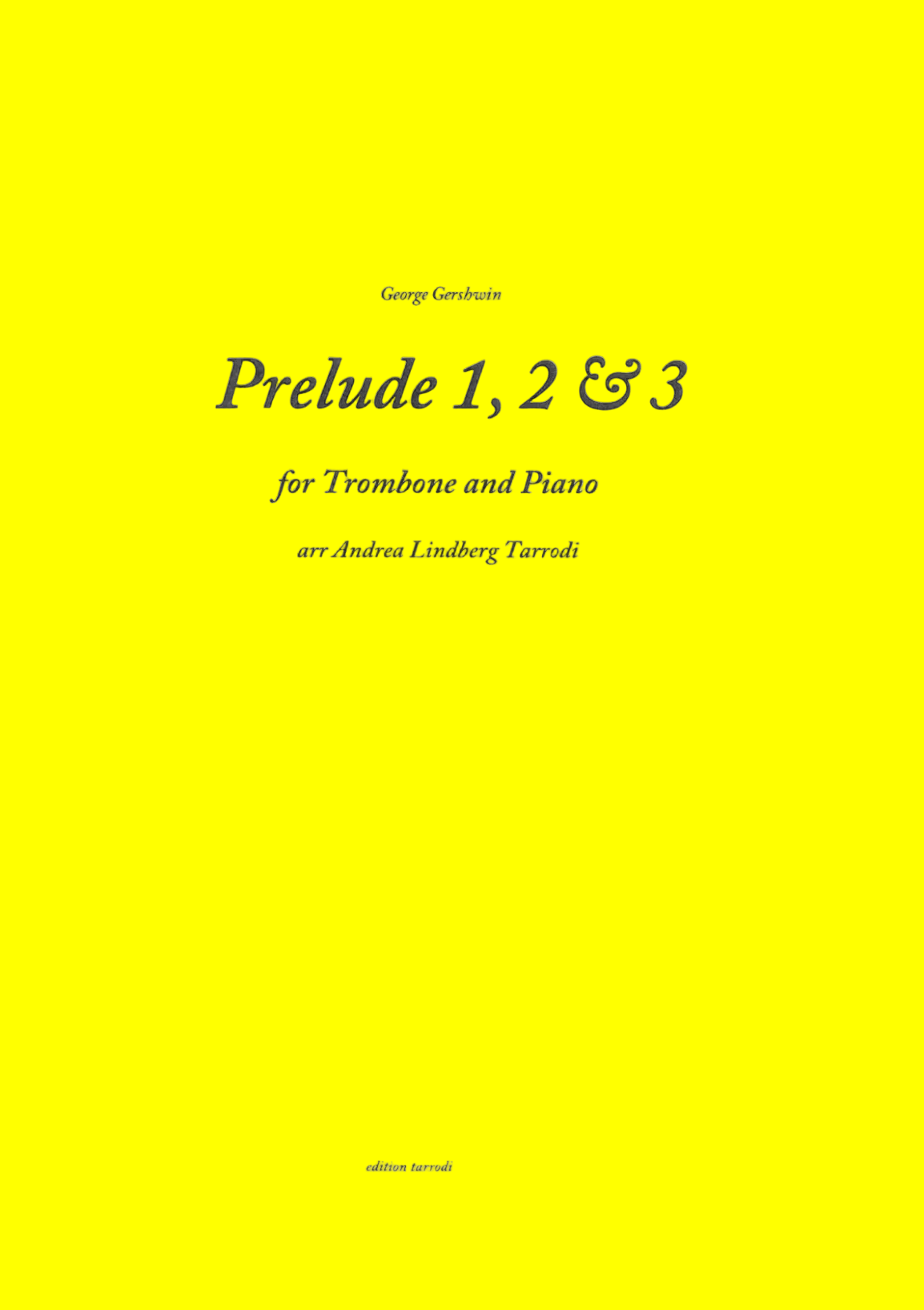 Gershwin - Prelude 1, 2 & 3 - for Trombone & Piano - (DIGITAL)