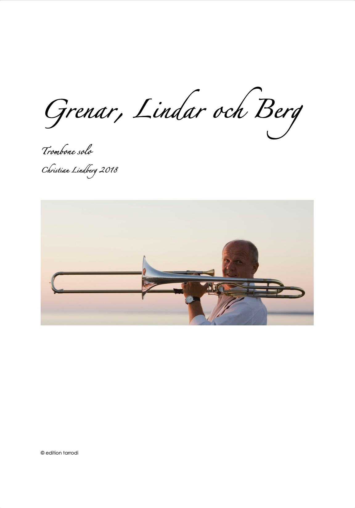 C.Lindberg - Grenar, Lindar och Berg - Solo Trombone - (DIGITAL)