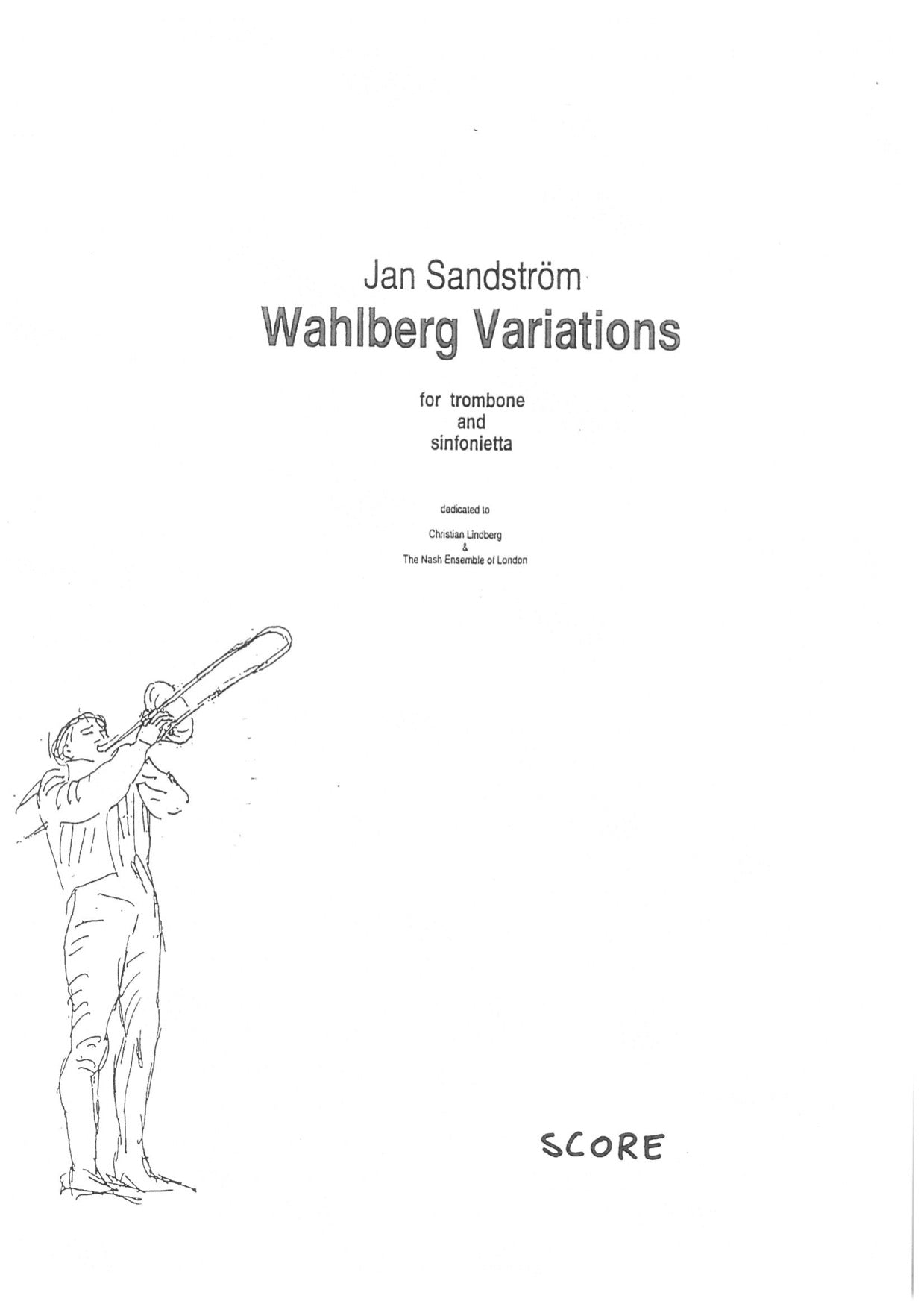 Jan Sandström:  Wahlberg Variations -  for Trombone & Chamber orchestra