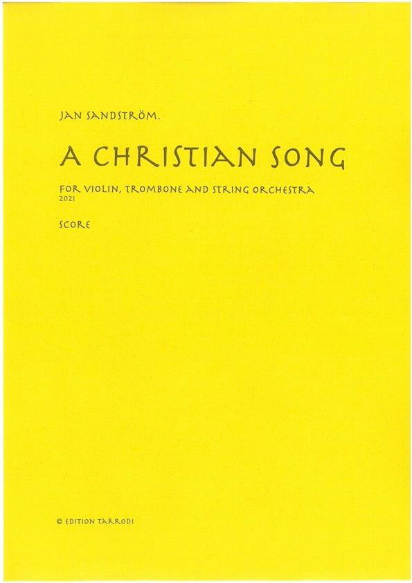 Jan Sandström: A Christian Song - for Violin, Trombone & String orchestra
