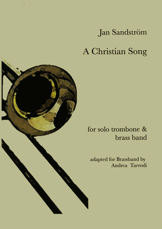 Jan Sandström - A Christian Song, Trombone and Brassband