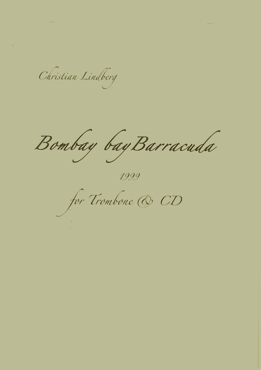 Christian Lindberg - Bombay Bay Barracuda , Trombone & CD