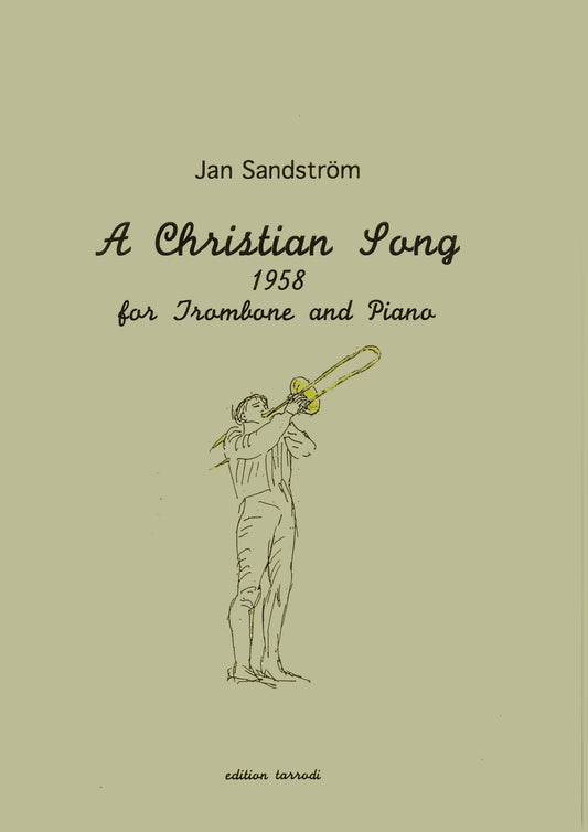 Jan Sandström - A Christian Song,  1 Trombone and Piano