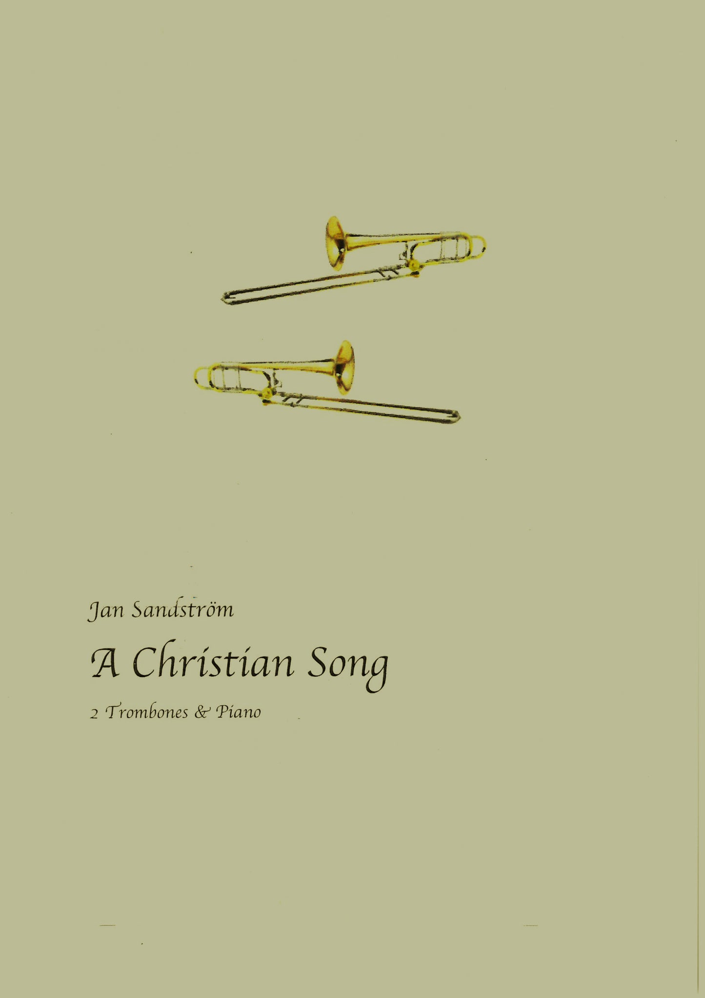 Jan Sandström - A Christian Song, 2 Trombones & Piano