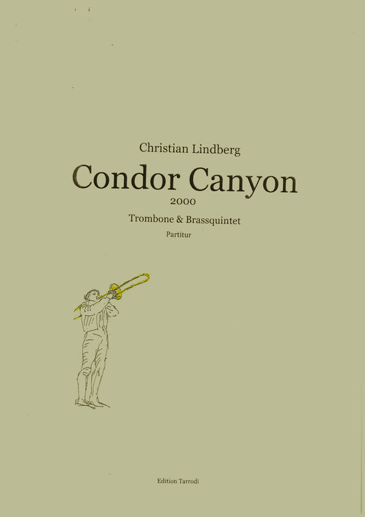Christian Lindberg - Condor Canyon,  Solo Trombone & Brass Quintet