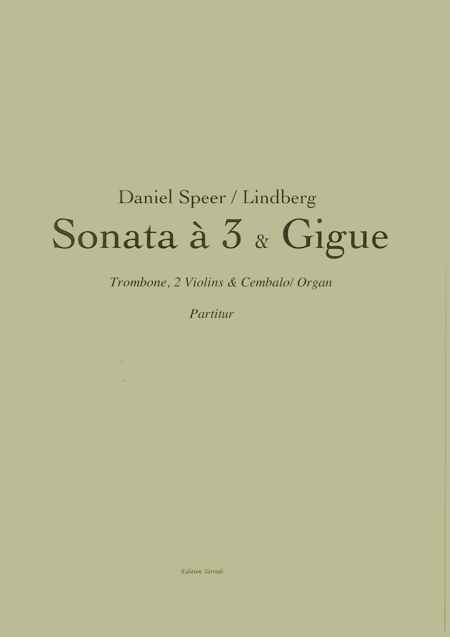Speer / Lindberg - Sonata à 3 & Gigue