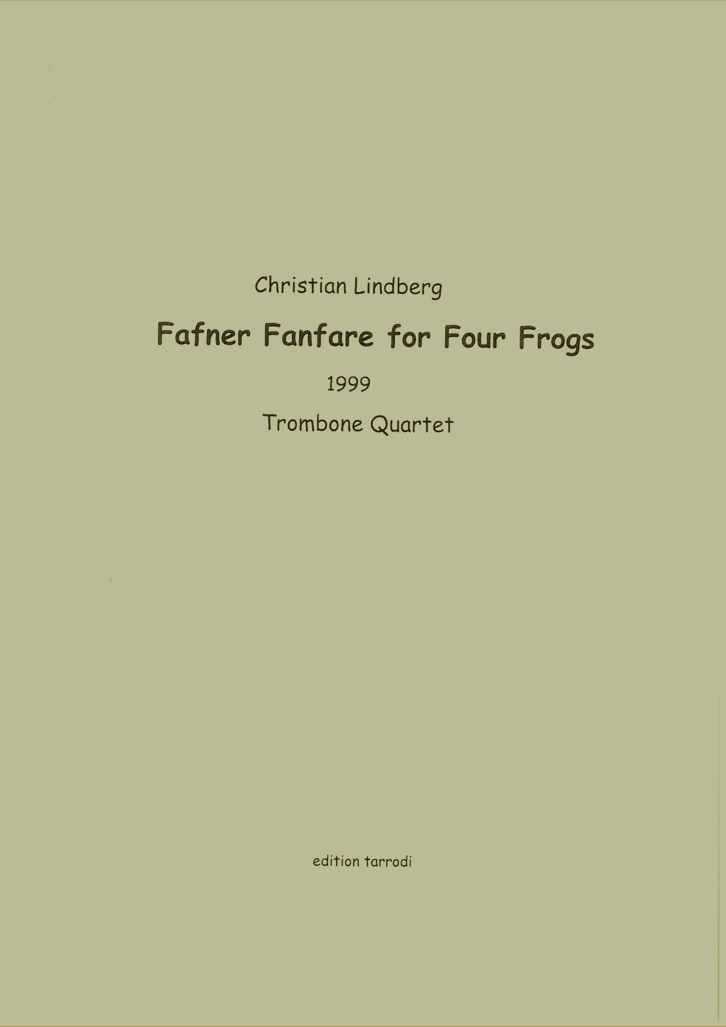 Christian Lindberg - Fafner Fanfare for Four Frogs, Trombone Quartet