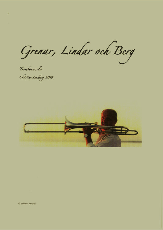 Christian Lindberg - Grenar. Lindar & Berg