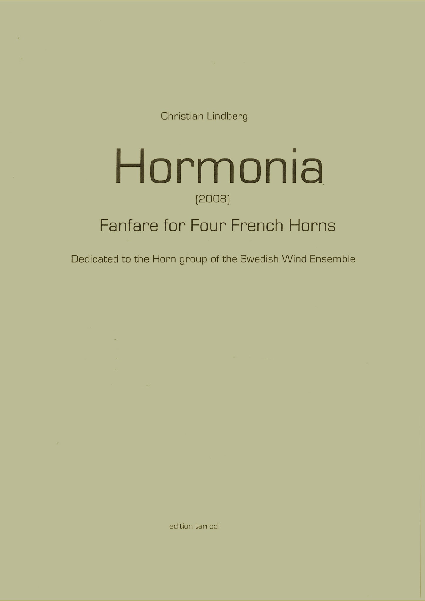 Christian Lindberg - Hormonia Fanfare for Four French