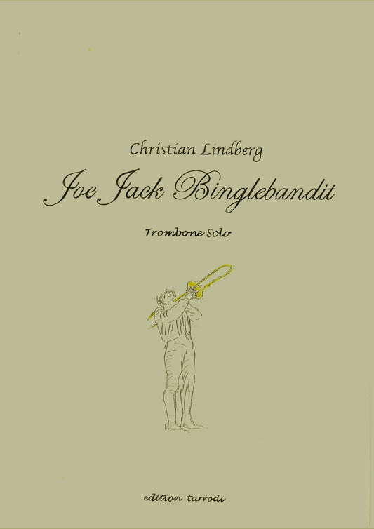 Christian Lindberg - Joe Jack Binglebandit