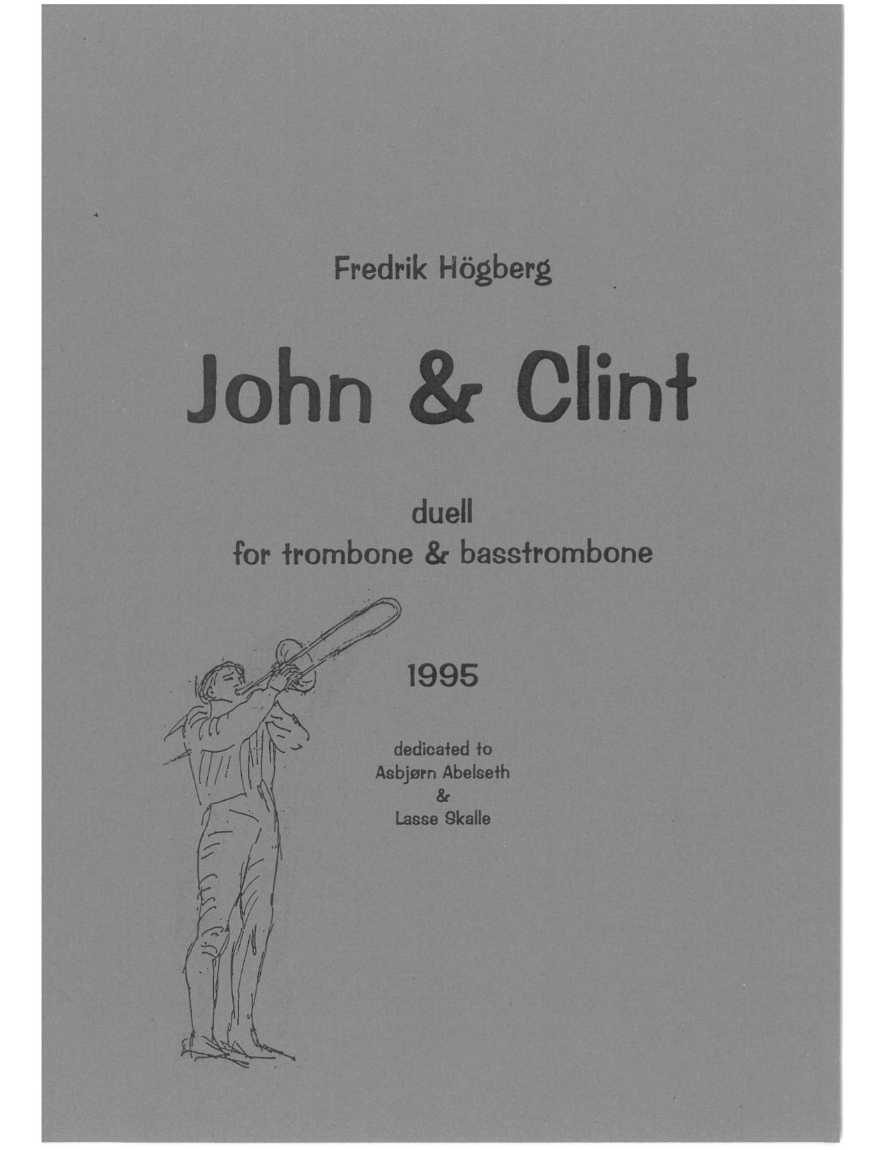 Fredrik Högberg - John & Clint,Trombone & Bass Trombone