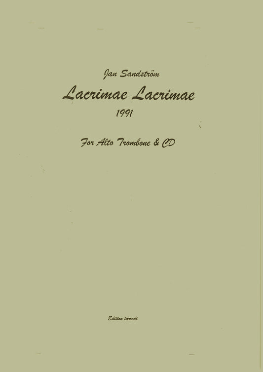 Jan Sandström -  Lacrimae Lacrimae. Alto Trombone & CD