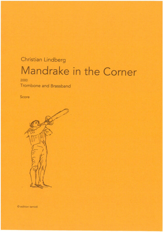 Christian Lindberg - Mandrake in the Corner, Trombone and Brassband