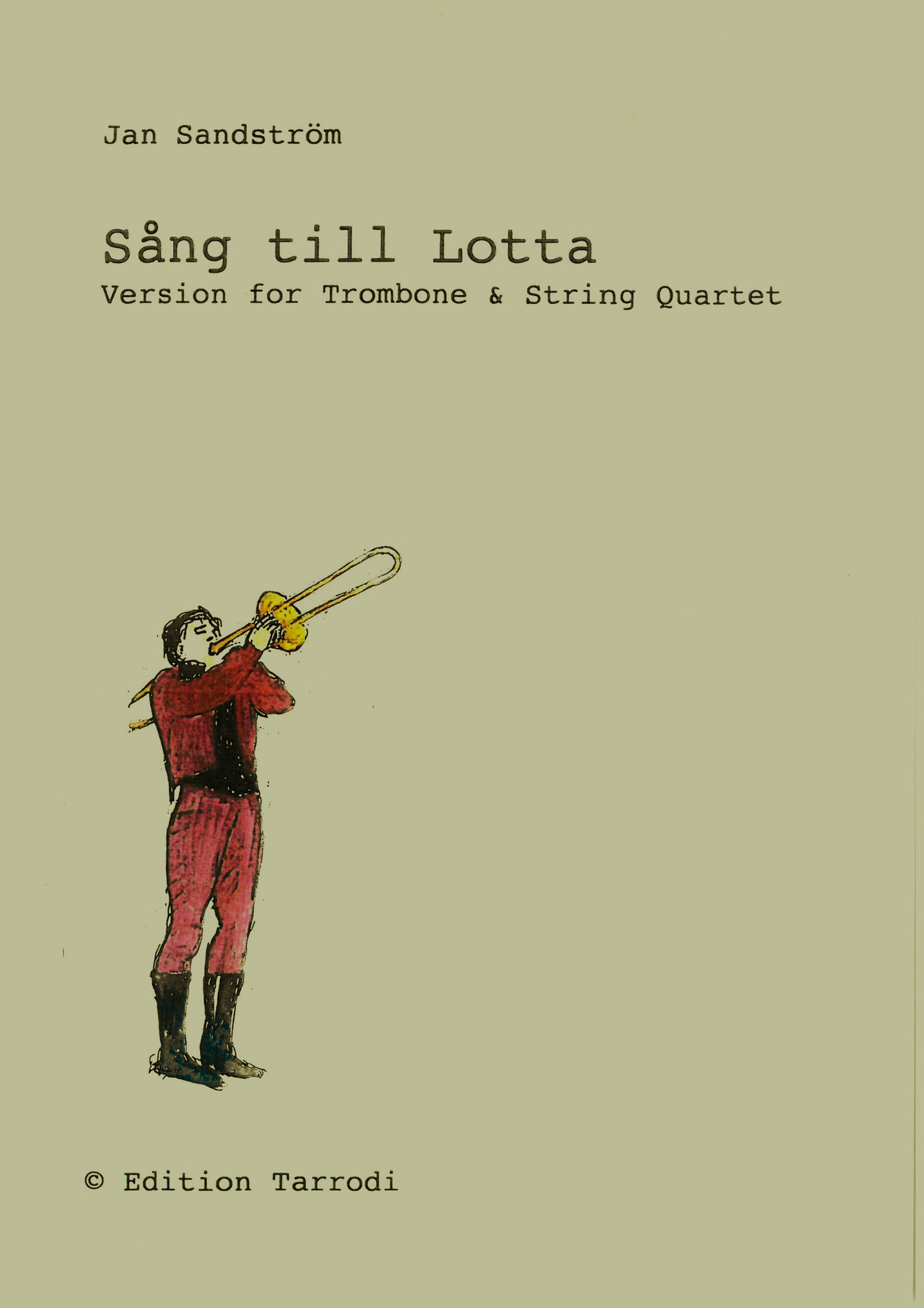 Jan Sandström - Song to Lotta in Bb, Trombone & String Quartet