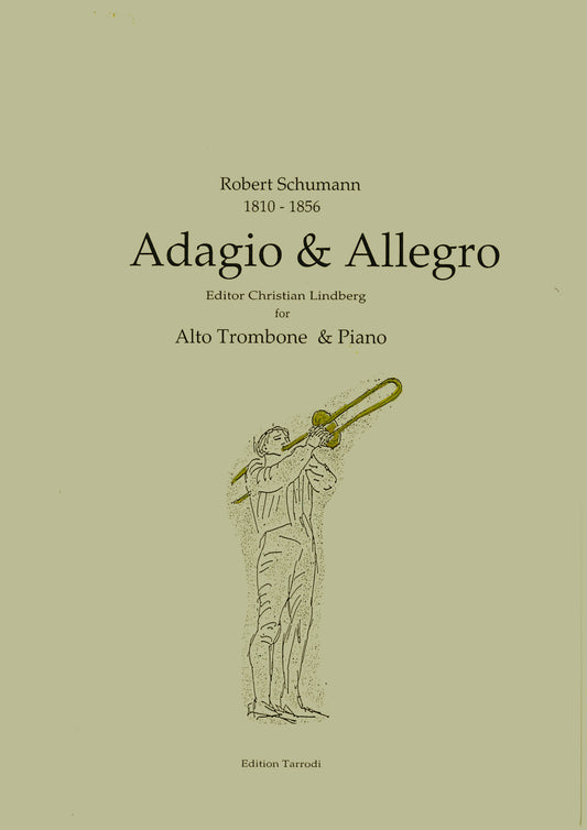 Schumann / Lindberg: -  Adagio & Allegro for Alto Trombone and Piano
