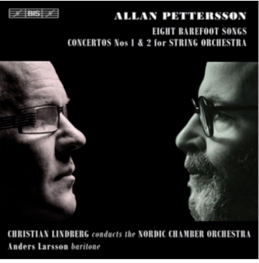 Allan Pettersson - Concerto No 1 & 2, Eight Barefoot Songs