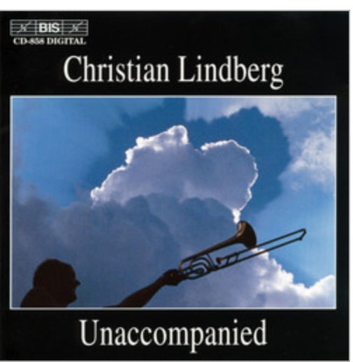 Christian Lindberg -  Unaccompanied