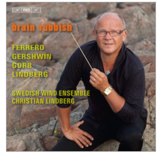 Christian Lindberg - Brain Rubbish for Wind Orchestra