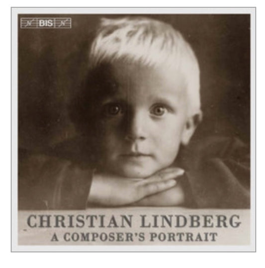 Christian Lindberg - A Composers portrait 1