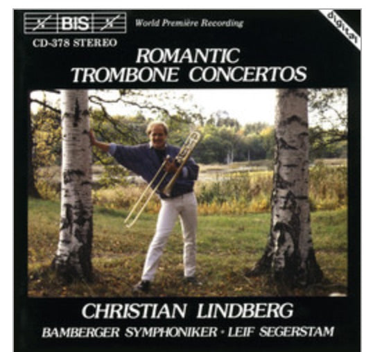 Christian Lindberg - Romantic Trombone Concertos