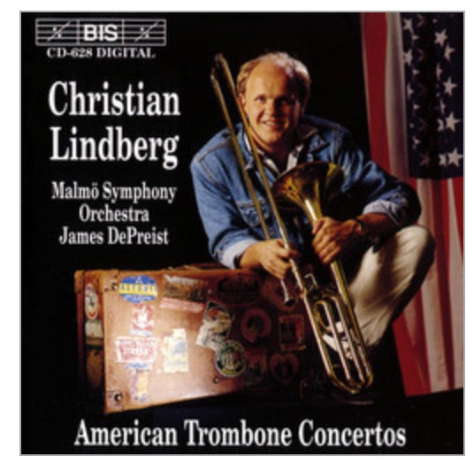 Christian Lindberg -American Trombone Concertos