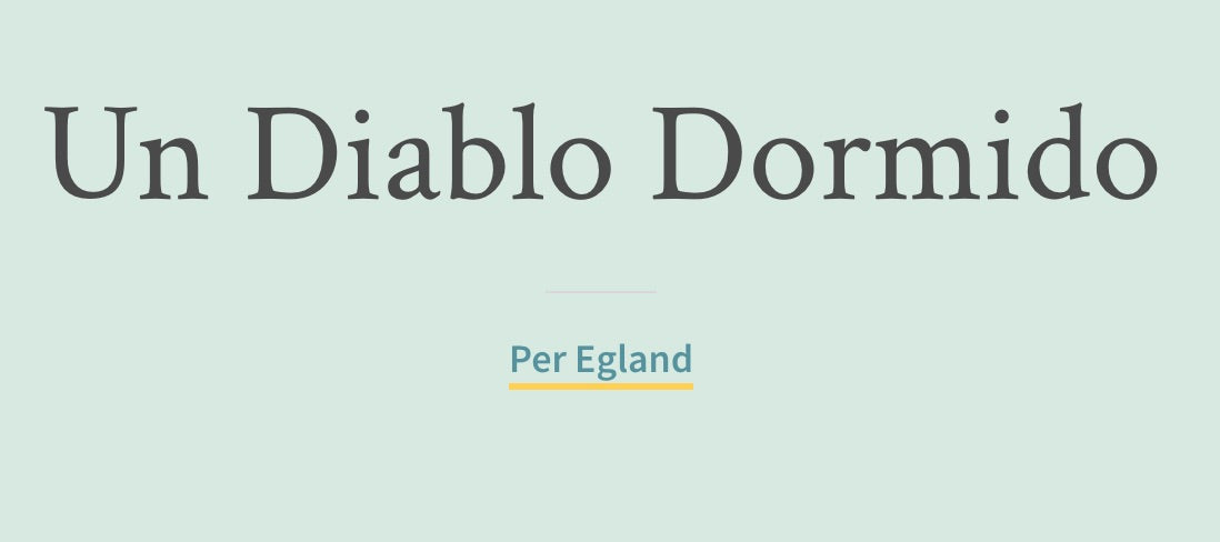 Per Egland - Un Diablo Dormido