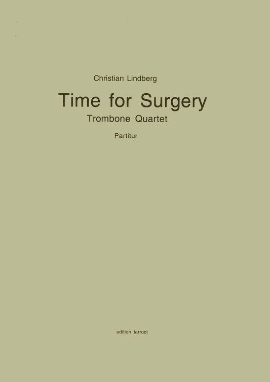 Christian Lindberg - Time for Surgery, Trombone Quartet