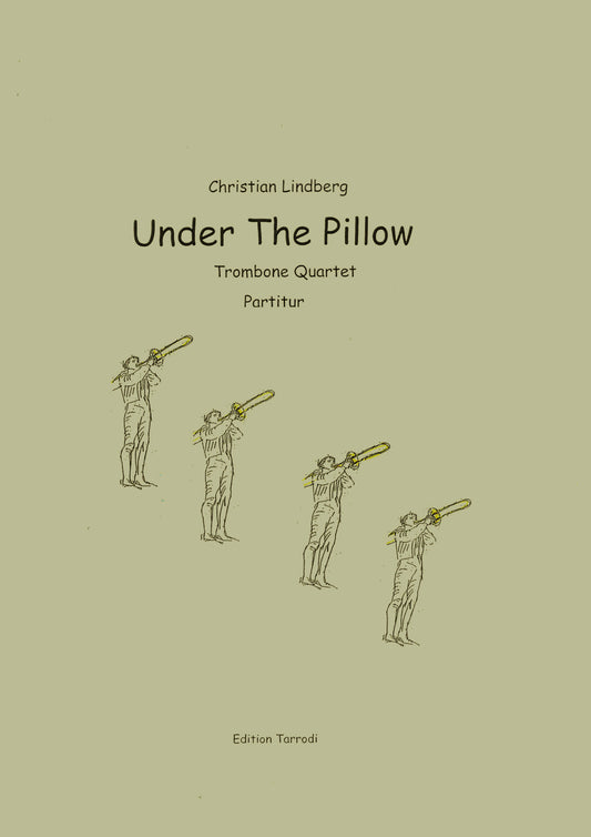 Christian Lindberg - Under the Pillow, Trombone Quartet